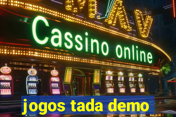 jogos tada demo